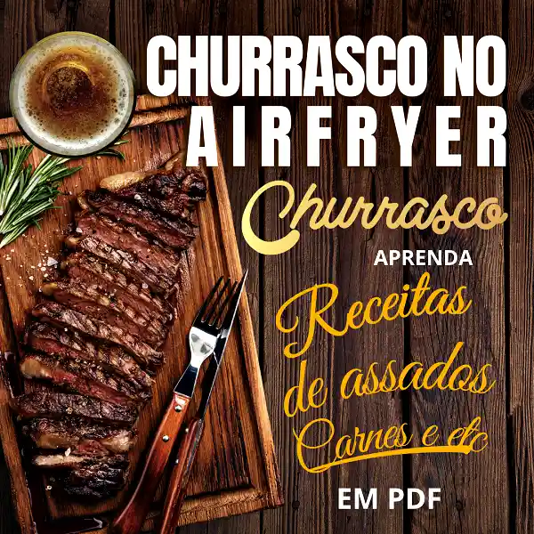 CHURRASCO NO AIRFRYER - RECEITAS DE ASSADOS