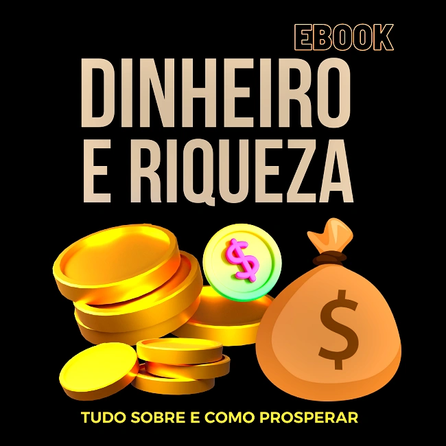 EBOOK - DINHEIRO E RIQUEZA